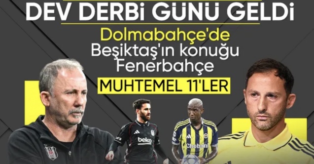 Beşiktaş, Fenerbahçe'yi ağırlıyor: Muhtemel ilk 11'ler