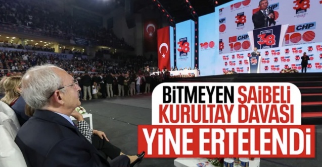 CHP#039;nin kurultay davası ertelendi