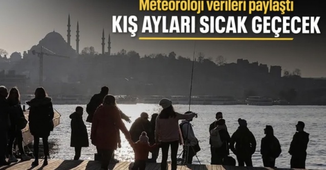 Türkiye'de kış sıcaklıkları mevsim normallerinin üzerinde seyredecek