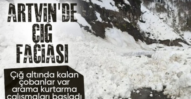 Artvin'de çığ meydana geldi: 3 kişi mahsur kaldı