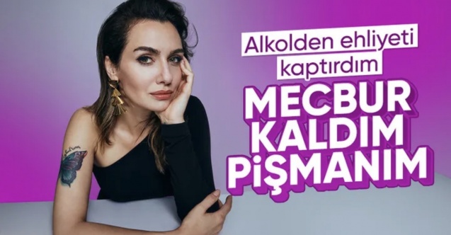 Ehliyetini kaptıran Birce Akalay, günler sonra konuştu