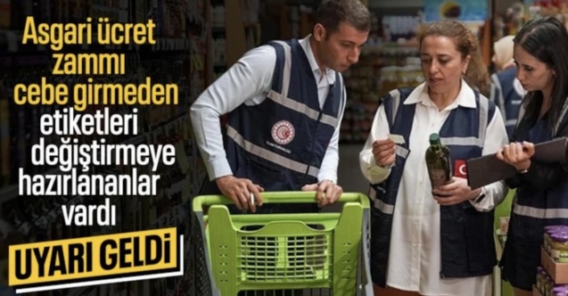 Ticaret Bakanlığı’ndan asgari ücret sonrası zam uyarısı: İzin verilmeyecek