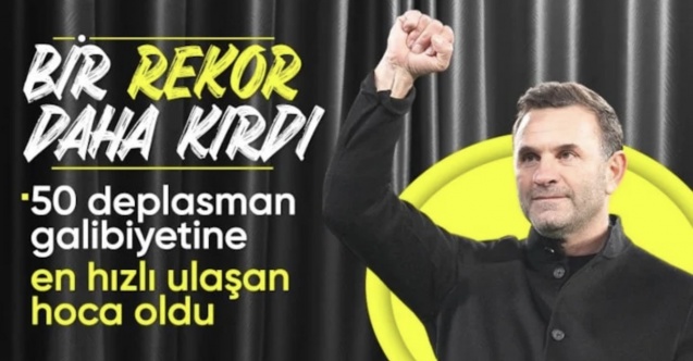 Okan Buruk, Süper Lig'de 50 dış saha galibiyetine en hızlı ulaşan teknik direktör oldu