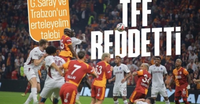 TFF'den Galatasaray ve Trabzonspor'a cevap geldi