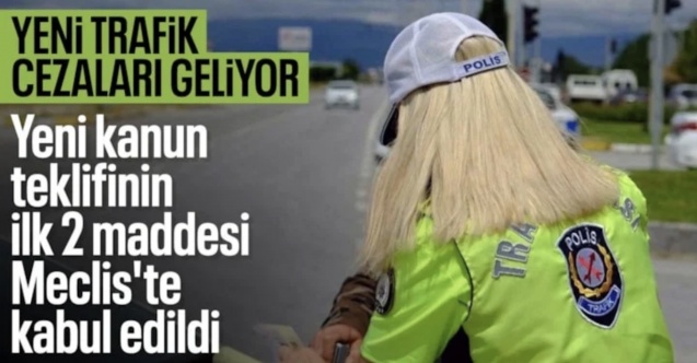 Trafikte yeni dönem: TBMM'de kritik maddeler görüşüldü
