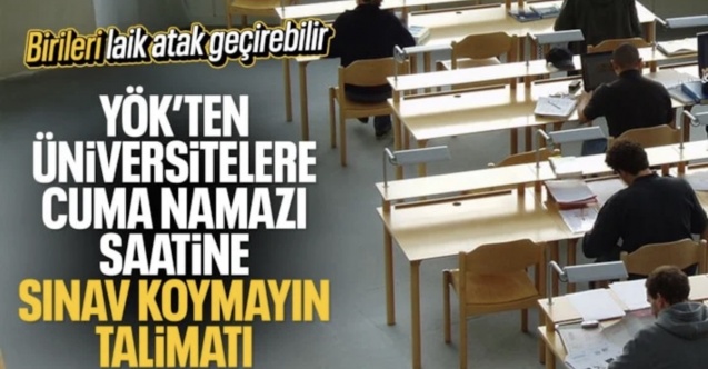 YÖK'ten üniversitelere ders ve sınav zamanlaması için cuma namazı uyarısı