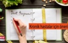 Kronik hastalıkları bulunanlar için beslenme önerileri