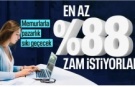 Memurlar yüzde 88 zam istiyor: Peki gerçek rakamlar ne gösteriyor