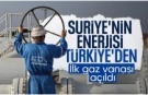 Türkiye-Suriye doğalgaz hattı açıldı