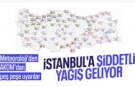 AKOM'dan İstanbul'a sağanak uyarısı: 5 gün sürecek
