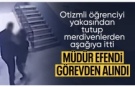 Manisa'da otizmli öğrenciyi merdivenden iten okul müdürü görevden alındı