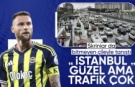 Milan Skriniar, İstanbul trafiğinden şikayetçi