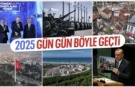 Türkiye'de 2025 yılı böyle geçti: Yangınlar, vefatlar, dev projeler...