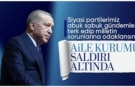 Cumhurbaşkanı Erdoğan: Aile kurumu saldırı altında