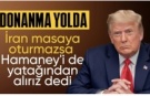 Donald Trump: İran'a büyük bir donanma gidiyor