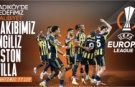 Fenerbahçe - Aston Villa: Muhtemel 11'ler