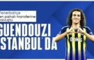 Fenerbahçe, Matteo Guendouzi'yi imza için İstanbul'a getirdi