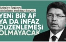 Yılmaz Tunç: Yeni infaz düzenlemesi söz konusu değil