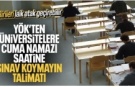 YÖK'ten üniversitelere ders ve sınav zamanlaması için cuma namazı uyarısı