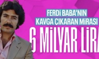 Ferdi Tayfur'un mirasının 6 milyar TL olduğu ortaya çıktı