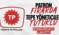 Yöneticileri tutuklanan Türkiye Petrolleri konkordato ilan etti