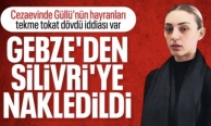 Cezaevinde şiddet gören Güllü'nün kızı Tuğyan Ülkem Gülter, Silivri'ye sevk edildi