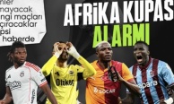 Hangi maçları kaçıracaklar? İşte 4 büyüklerden Afrika Kupası'na gidecek isimler...