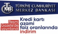 Merkez Bankası kredi kartı azami faiz oranlarında indirime gitti