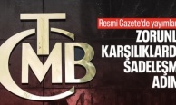 TCMB’den yabancı para zorunlu karşılıklarında yeni düzenleme