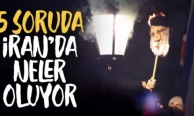 5 soruda, İran'da neler oluyor? Süreç nasıl gelişti
