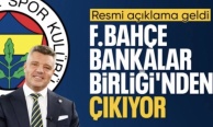 Fenerbahçe, Bankalar Birliği anlaşmasından çıkıyor!