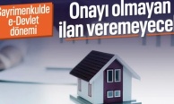 Gayrimenkul ilanlarında yeni dönem: e-Devlet onayı olmadan verilmeyecek