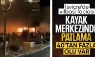 İsviçre'de kayak merkezinde patlama: Ölü ve yaralılar var