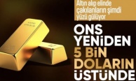 Altının onsu yeniden 5 bin doların üzerine çıktı