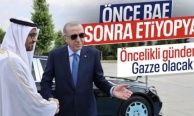 Cumhurbaşkanı Erdoğan, BAE ve Etiopya'yı ziyaret edecek: Ana gündem Gazze