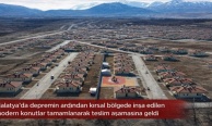 Deprem Sonrası Malatya’da Kırsal Yeniden Ayağa Kalkıyor: Güvenli Konutlar Tamamlanıyor