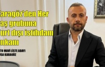 MAVİ LİSTE'DEN KARAGÖZ: HER YAŞ GRUBUNA YURT DIŞI İSTİHDAM FIRSATI