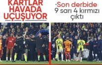Fenerbahçe - Galatasaray derbisinde kartlar havada uçuşuyor