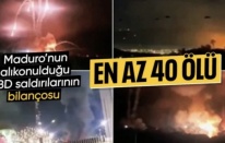 Maduro'nun alıkonulduğu ABD saldırılarında en az 40 kişinin öldüğü bildirildi