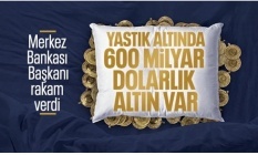 Türkiye’de yastık altında ne kadar altın var? Merkez Bankası Başkanı açıkladı!