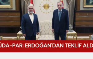 HÜDA-PAR: Erdoğan'dan teklif aldık