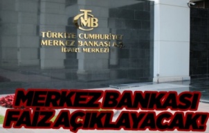 Merkez Bankası faiz kararını saat 14.00'te açıklayacak