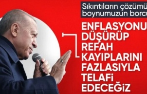 Cumhurbaşkanı Erdoğan'dan ekonomi mesajı: Refah kayıplarını telafi edeceğiz