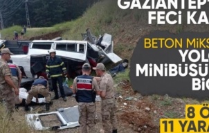 Gaziantep'te korkunç kaza: Çok sayıda ölü var