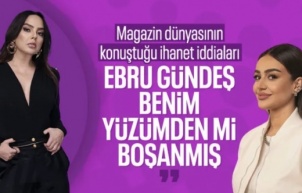 Elif Buse Doğan'dan 'Ebru Gündeş'in yuvasını yıktı' iddialarına yanıt