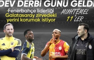 Fenerbahçe - Galatasaray derbisinin muhtemel 11'leri