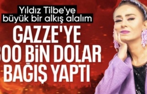Yıldız Tilbe'den Gazze'ye 300 bin dolarlık yardım