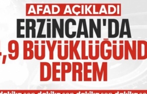 Erzincan'da 4.9 büyüklüğünde deprem