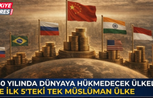 2050 yılında dünyaya hükmedecek ülkeler: İşte ilk 5'teki tek Müslüman ülke