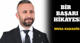 Bir başarı hikayesi: Musa Karagöz